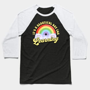 It's a Beautiful Day For Learning Baseball T-Shirt